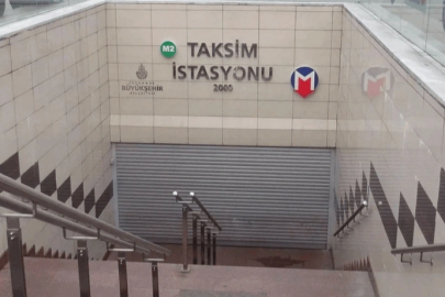 Taksim ve Şişhane metro istasyonu kapatıldı