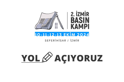 2. İzmir Basın Kampı, ‘Yol Açıyoruz’ sloganıyla başlıyor