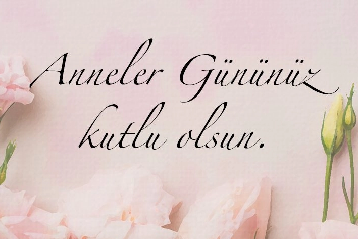 En güzel Anneler Günü mesajları