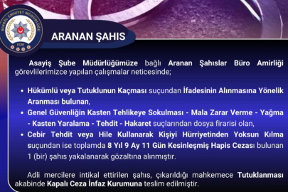 8 yıl kesinleşmiş hapis cezası bulunan zanlı yakalandı