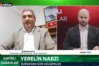 Burhan Kaya, Bursa gündemini değerlendirdi