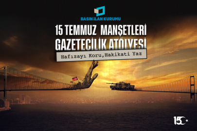 15 Temmuz genç gazetecilerin manşetleriyle hatırlanacak