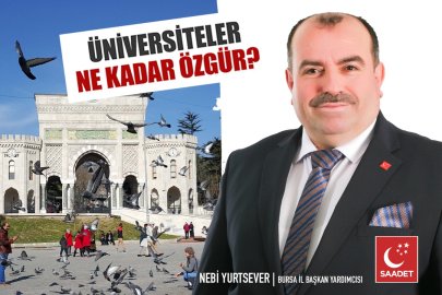 Saadet Partisi’nden “Üniversiteler ne kadar özgür?” araştırması