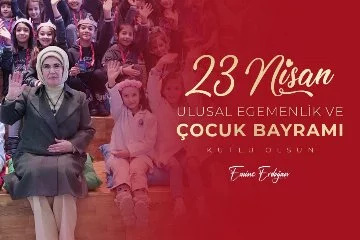 Emine Erdoğan'dan 23 Nisan paylaşımı
